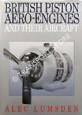 Book cover of British Piston Aero-Engines and their Aircraft by LUMSDEN, Alec